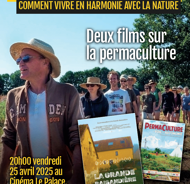 Avril 2025 – des films sur la permaculture, dont un documentaire sur notre ferme !